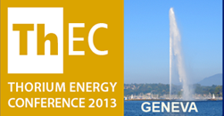 * Thorium Energy Conference 2013 (ThEC13) * CERN Globe of Science and Innovation