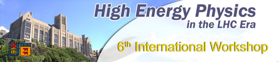 6th International Workshop on High Energy Physics in the LHC Era