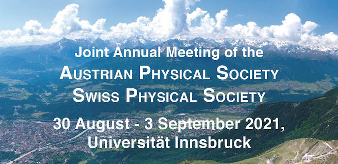 Joint Annual Meeting of ÖPG and SPS 2021