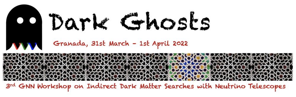 Dark Ghosts - 3rd GNN Workshop on Indirect Dark Matter Searches with Neutrino Telescopes