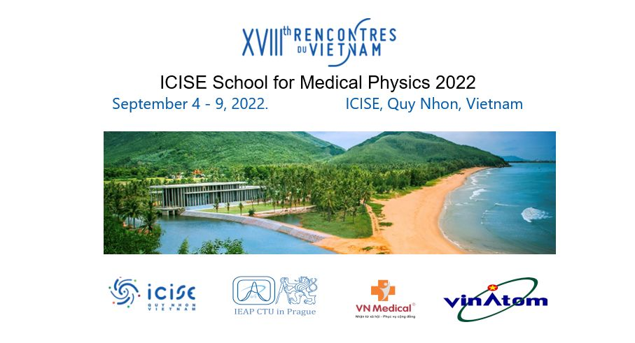 ICISE School for Medical Physics 2022, ICISE, Quy Nhon, Vietnam