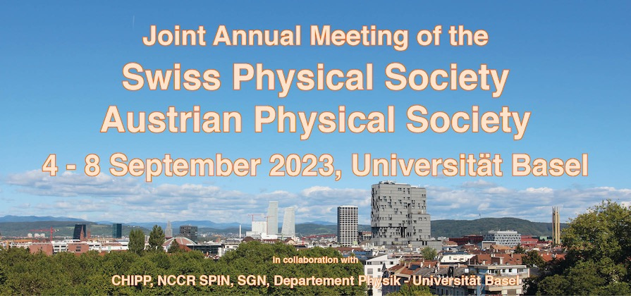 Joint Annual Meeting of the Swiss and Austrian Physical Society 2023