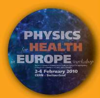 WORKSHOP  “PHYSICS FOR HEALTH IN EUROPE”