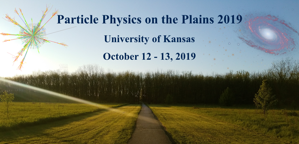 Particle Physics on the Plains​ 2019